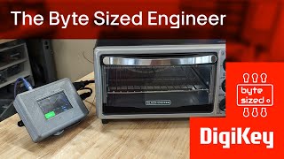 How To Build A Solder Reflow Oven  The Byte Sized Engineer  DigiKey [upl. by Einnoj688]