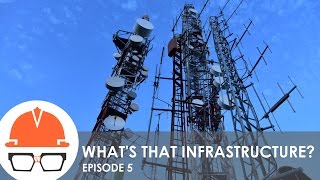 Whats That Infrastructure Ep 5  Wireless Telecommunications [upl. by Jutta]