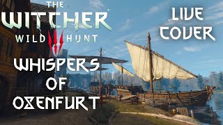 The Witcher 3Whispers of Oxenfurt LIVE cover SAZ [upl. by Leiba531]