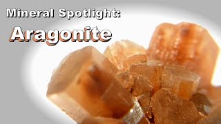 Mineral Spotlight  Aragonite [upl. by Cargian]