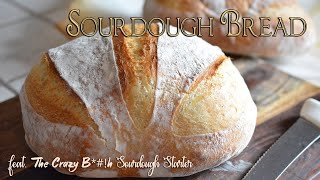 White Sourdough Bread  The Crazy Bh Sourdough Starter [upl. by Assilanna]