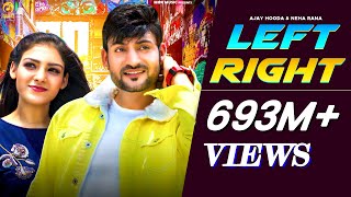 Left Right Official Video Ajay Hooda amp Neha Rana  S Surila  New Haryanvi Song 2020  Mor Music [upl. by Carolyne795]