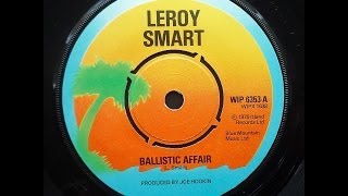 Leroy Smart  Ballistic Affair [upl. by Vera63]