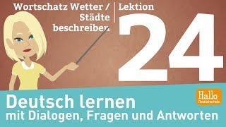 Deutsch lernen mit Dialogen  Lektion 24  Wortschatz Wetter  Schweiz [upl. by Nnahs274]