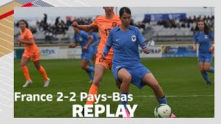 U16F  France  PaysBas 22 le replay [upl. by Dnalro]