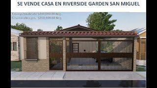 SE VENDE CASA EN RESIDENCIAL RIVERSIDE GARDEN SAN MIGUELEN OBRA GRIS O FINALIZADA24000000 [upl. by Assirrec]