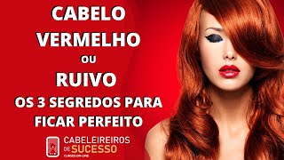 CABELO VERMELHO OU RUIVO  3 segredos para ficar perfeito  Live 58 [upl. by Anisamot157]