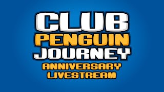 Club Penguin Journeys 1st Anniversary Livestream [upl. by Aronow]