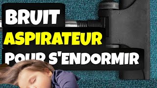 👉 BRUIT ASPIRATEUR ⭐ SON ASPIRATEUR ⭐ BRUIT BLANC ⭐ASMR 👈 [upl. by Starkey172]