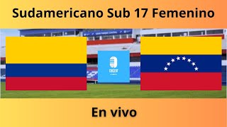 ⚽ Colombia vs Venezuela Sudamericano Sub 17 Femenino en vivo ⚽🔴 [upl. by Tansy133]