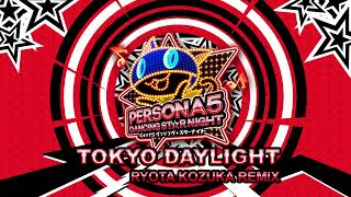 Tokyo Daylight  Ryota Kozuka Remix  Persona 5 Dancing In Starlight [upl. by Jaquelyn]