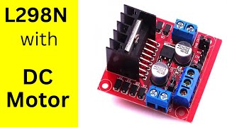 L298N motor driver module with DC motor  H bridge driver [upl. by Trovillion680]