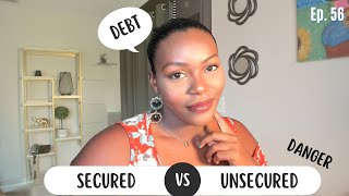 Quick Guide to Understanding Secured and Unsecured Debt  Credit 101 Ep 56 [upl. by Cissie]