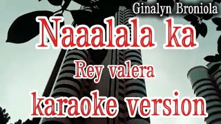 Naaalala ka karaoke by Rey Valera foryou karaoke opmkaraoke opmacoustic asmrsound musiclover [upl. by Feenah]