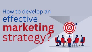 How to develop an effective marketing strategy [upl. by Ddart]