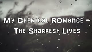 My Chemical Romance  The Sharpest Lives 1 час [upl. by Hussein]