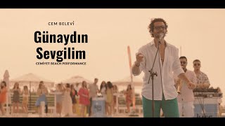 Cem Belevi  Günaydın Sevgilim Cemiyet Beach [upl. by Lemieux]