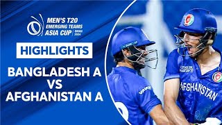 Highlights Afghanistan A won by 4 wickets against Bangladesh A  Match 6  EmergingAsiaCupOnStar [upl. by Anelrad]