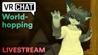 VRChat Worldhopping amp Talk D [upl. by Pillihpnhoj]