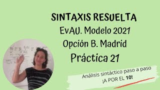 Sintaxis resuelta EvAU modelo 2021 opción B Madrid Práctica 21 [upl. by Ettigdirb]