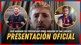 🔵🔴 OFICIAL SAN LORENZO PRESENTÓ A IKER MUNIAIN [upl. by Enavi]