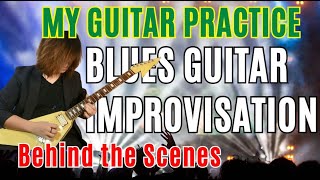 Blues Guitar Improvisation Behind the Scenes at Practice [upl. by Llenel]