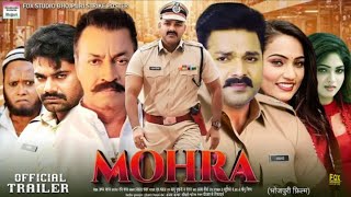 Mohra मोहरा Official Trailer  Pawan Singh New Movie  Mohra Full Movie  New Bhojpuri Film 2024 [upl. by Norrag]