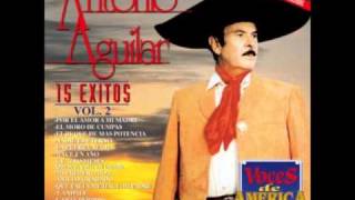 Antonio Aguilar Por el Amor a Mi Madrewmv [upl. by Scheld]