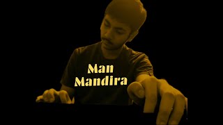 Man Mandira by Sagnik Pal [upl. by Prentice]