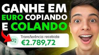 FAÇA € 3000 POR MÊS COPIANDO E COLANDO  SEM VENDER NADA Dinheiro online [upl. by Erdnad]