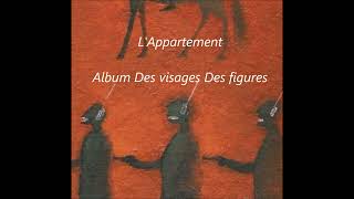 Noir Désir Lappartement Album Des Visages Des Figures 2001 [upl. by Haidebej974]