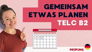 TELC B2  Mündliche Prüfung  Gemeinsam etwas planen [upl. by Yslek]