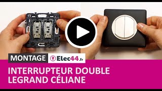 TUTO 💡  Comment monter un interrupteur double de la marque Legrand et de la gamme Céliane [upl. by Anrahc]