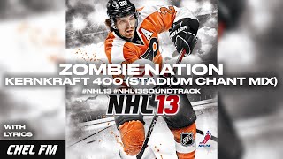 Zombie Nation  Kernkraft 400 Stadium Chant Mix  NHL 13 Soundtrack [upl. by Harifaz]