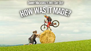 How Was It Made Danny MacAskills Wee Day Out [upl. by Rhianon]