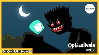 OpticalWala pt6  Pete and Putt Series®  Cartoon  short horror stories  OCCHAV [upl. by Misaq462]