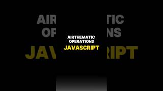 JavaScript Arithmetic Operators Explained with Examples webdevlopment javascript java python [upl. by Broderick506]