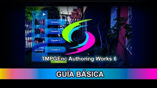 TMPGEnc Authoring Works Guía básica DVDBD [upl. by Dedie]