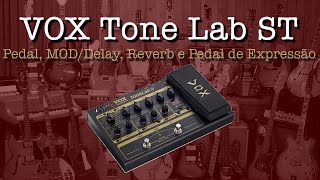 VOX  ToneLab ST  Configurando Pedal ModDelay Reverb e Pedal de Expressão Cassio Roberto [upl. by Ware]