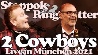 Hannes Ringlstetter Jubiläumskonzert 2021 quot2 Cowboysquot m Stefan Stoppok [upl. by Rawley]