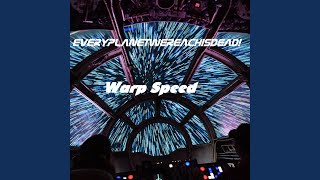 Warp Speed [upl. by Adnalor]