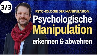 Psychologie der MANIPULATION Methoden erkennen amp ABWEHREN  Marian Zefferer 33 [upl. by Allemac]