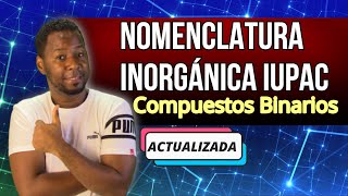 NOMENCLATURA INORGÁNICA IUPAC Compuestos Binarios [upl. by Eelam]