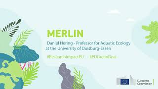 H2020 European Green Deal call MERLIN project  protection of freshwater habitats [upl. by Ramma]