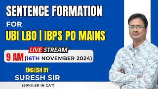 Sentence Formation  English by Suresh Sir  UBI LBO  IBPS PO Mains  LTX Classes  7893899553 [upl. by Diogenes109]