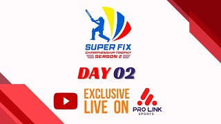 DAY 2  SUPERFIX CHAMPIONSHIP TROPHY 2023  SHARJAH [upl. by Mcgregor]