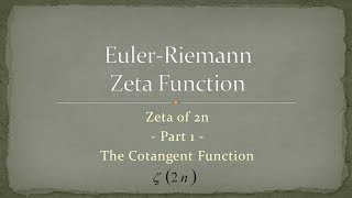 Zeta Function  Part 8  Zeta of 2n  Part 1 [upl. by Gnes]