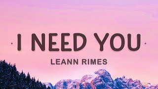 LeAnn Rimes  I Need You Lyrics  I need you like water like breath like rain [upl. by Andri505]