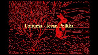 Loituma  Ievan Polkka Lyrics [upl. by Gwendolen]