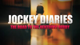 Jockey Diaries The Road to the Kentucky Derby [upl. by Tillford]